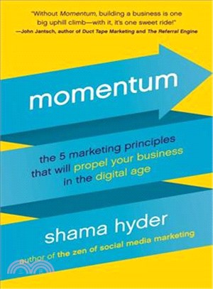 Momentum ─ The 5 Marketing Principles That Will Propel Your Business in the Digital Age