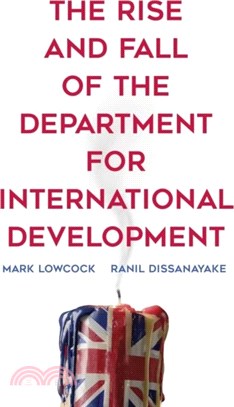 The Rise and Fall of the Department for International Development