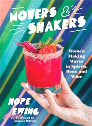 Movers and Shakers ― Women Making Waves in Spirits, Beer & Wine