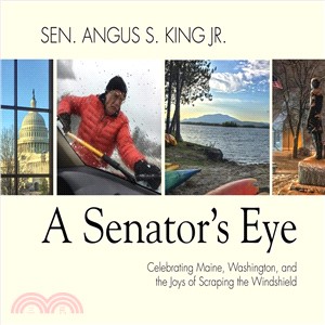 A Senator's Eye ― Celebrating Maine, Washington, and the Joys of Scraping the Windshield