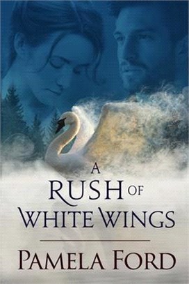 A Rush of White Wings: An Irish historical love story