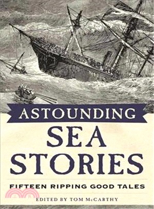 Astounding Sea Stories ─ Fifteen Ripping Good Tales