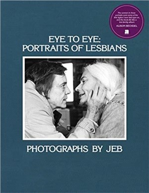 Eye to Eye: Portraits of Lesbians