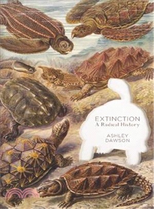 Extinction ― A Radical History