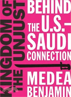 Kingdom of the Unjust ― Behind the U.s.-saudi Connection