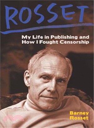 Rosset ― My Life in Publishing and How I Fought Censorship