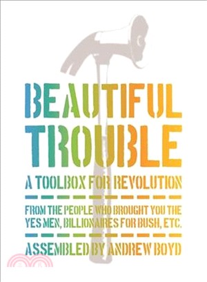 Beautiful Trouble ― A Toolbox for Revolution