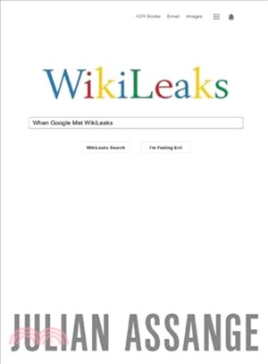 When Google Met Wikileaks