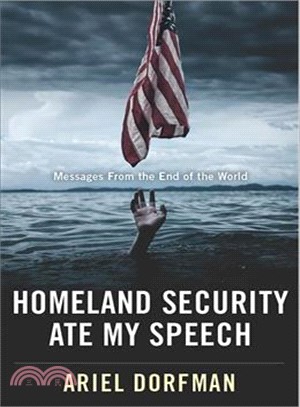 Homeland Security Ate My Speech ─ Messages from the End of the World