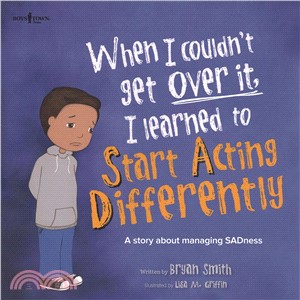 When I Couldn't Get over It, I Learned to Start Acting Differently ― A Story About Managing Sadness