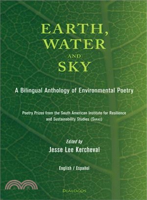 Earth, Water and Sky ― A Bilingual Anthology of Environmental Poetry
