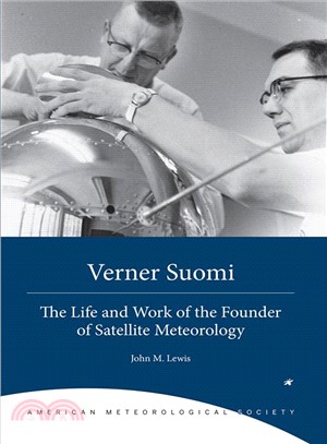 Verner Suomi ― The Life and Work of the Founder of Satellite Meteorology