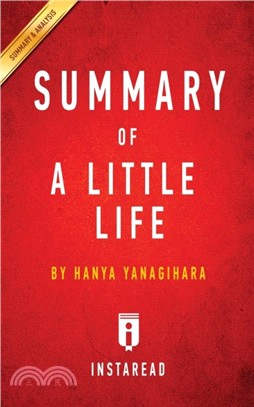 Summary of a Little Life：By Hanya Yanagihara - Includes Analysis