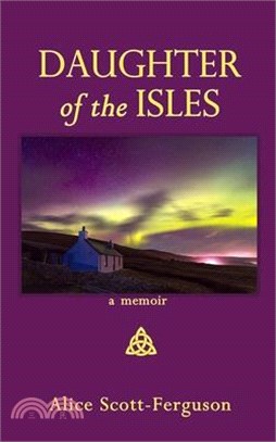 Daughter of the Isles: A Memoir