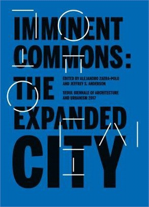 Imminent commons :  the expanded city /