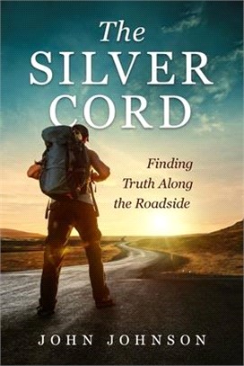 The Silver Cord: Finding Truth Along the Roadside