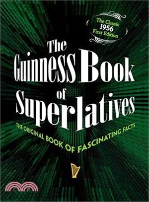 The Guinness Book of Superlatives ─ The Original Book of Fascinating Facts