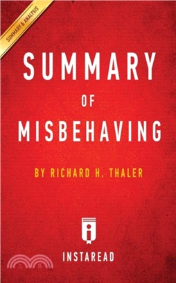 Summary of Misbehaving：by Richard H. Thaler Includes Analysis