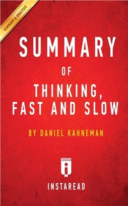 Summary of Thinking, Fast and Slow：By Daniel Kahneman - Includes Analysis