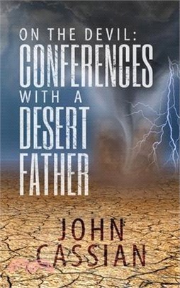 On the Devil - Conferences With a Desert Father