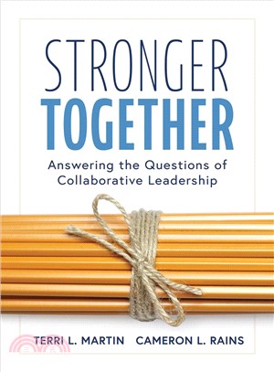 Stronger Together ― Answering the Questions of Collaborative Leadership; Creating a Culture of Collaboration and Transparent Communication