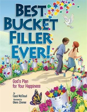 Best Bucket Filler Ever! ― God's Plan for Your Happiness