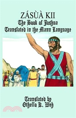 Zásùà Kii: The Book of Joshua Translated in the Mann Language