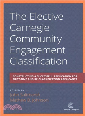 The Elective Carnegie Community Engagement Classification ― Constructing a Successful Application for First-time and Re-classification Applicants