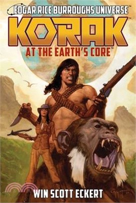 Korak at the Earth's Core: (Edgar Rice Burroughs Universe - The Dead Moon Super-Arc Book One)