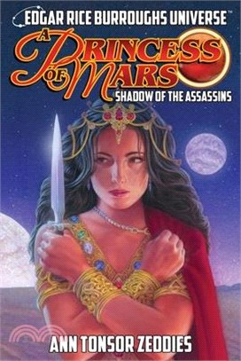 A Princess of Mars: Shadow of the Assassins (Edgar Rice Burroughs Universe)