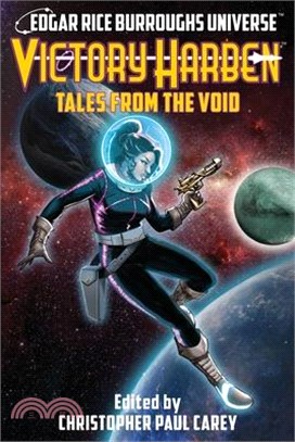 Victory Harben: Tales from the Void (Edgar Rice Burroughs Universe)