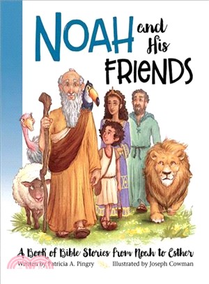 Noah and His Friends