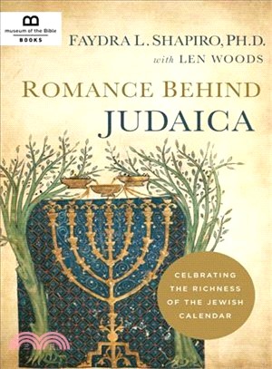 Romance Behind Judaica ― Celebrating the Richness of the Jewish Calendar