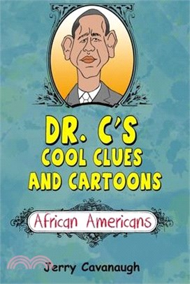 Dr. C's Cool Clues and Cartoons: African Americans