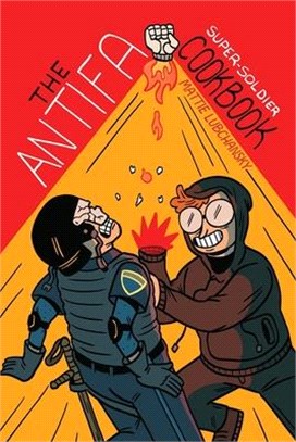 The Antifa Super-Soldier Cookbook