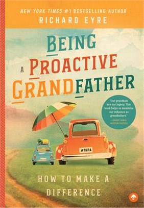 Being a Proactive Grandfather ─ How to Make a Difference