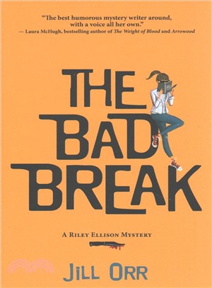 The Bad Break ― A Riley Ellison Mystery