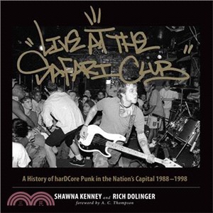 Live at the Safari Club ― A People's History of Hardcore