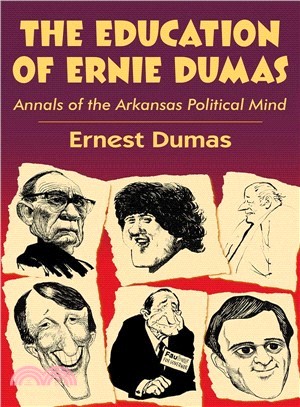 The Education of Ernie Dumas ― Annals of the Arkansas Political Mind