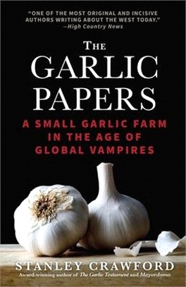 The Garlic Papers ― A Small Garlic Farm in the Age of Global Vampires