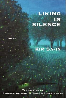 Liking in Silence ― Poems of Kim Sa-in