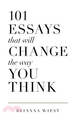 101 Essays That Will Change The Way You Think