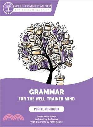 Grammar for the Well-Trained Mind 1