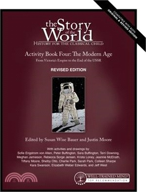 Story of the World, Vol. 4 Activity Book, Revised Edition: The Modern Age: From Victoria's Empire to the End of the USSR