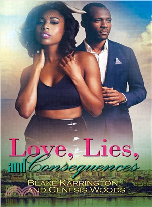 Love, Lies, and Consequences
