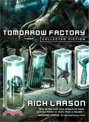 Tomorrow Factory ― Collected Fiction