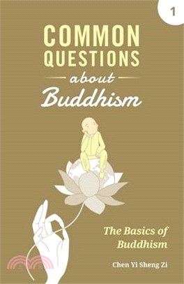 Common Questions about Buddhism: Basics of Buddhism