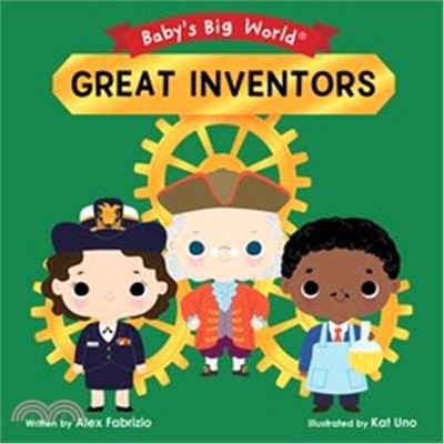 Baby's Big World: Great Inventors