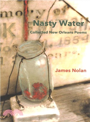 Nasty Water ― Collected New Orleans Poems