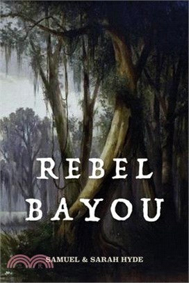 Rebel Bayou